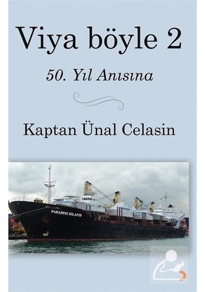 Viya Böyle 2 - Kaptan Ünal Celasin