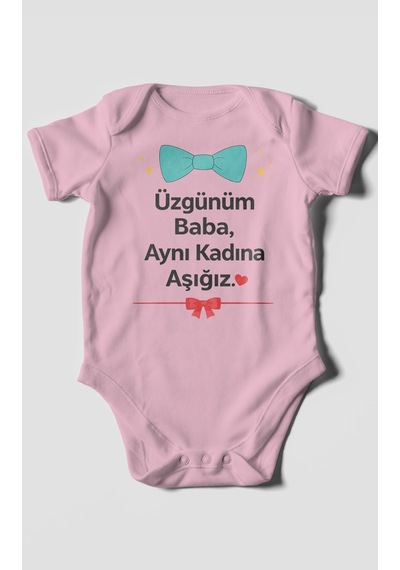 Morivokids Üzgünüm Baba Aynı Kadına Aşığız Kısa Kollu Bebek Body %100 Pamuk Koyu Pembe