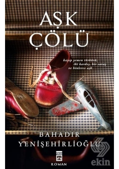 Aşk Çölü/Bahadır Yenişehirlioğlu