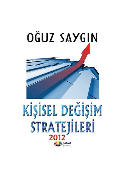 Kişisel Değişim Stratejileri - Oğuz Saygın - Karma Kitaplar
