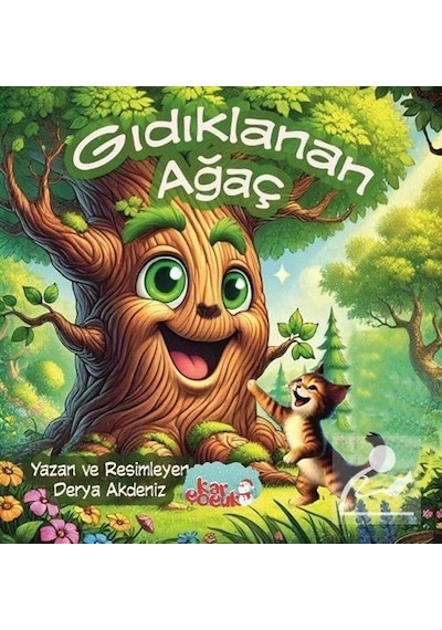 Gıdıklanan Ağaç Resimli Masal- 3-6 Yaş / Derya Akdeniz
