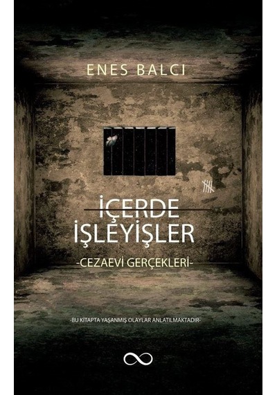 İçerde İşleyişler - Enes Balcı - Bengisu Yayınları