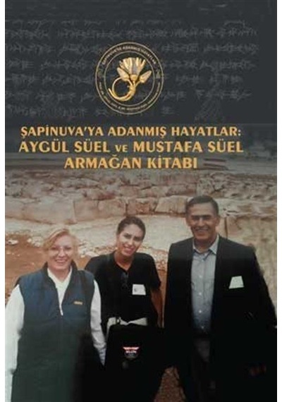 Şapinuva'ya Adanmış Hayatlar / Doç. Dr. Esma Reyhan