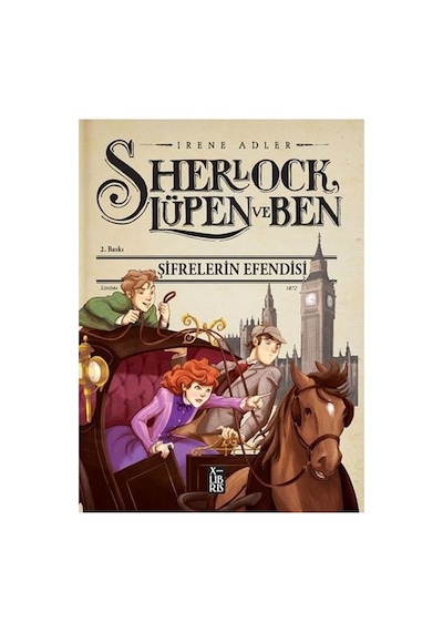 Sherlock Lupen Ve Ben 10 Şifrelerin Efendisi Xlibris