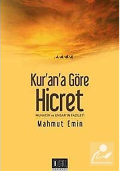 Kur'an'a Göre Hicret - Mahmut Emin - Özgü Yayıncılık