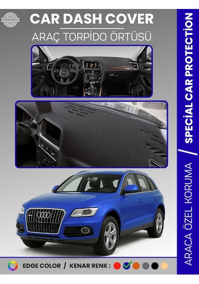 Audi Q5 2008-2017 Torpido Örtüsü Ön Göğüs Koruma Torpido Koruma Araca Özel Kaymaz Kolay Montaj - 115 Stiloto