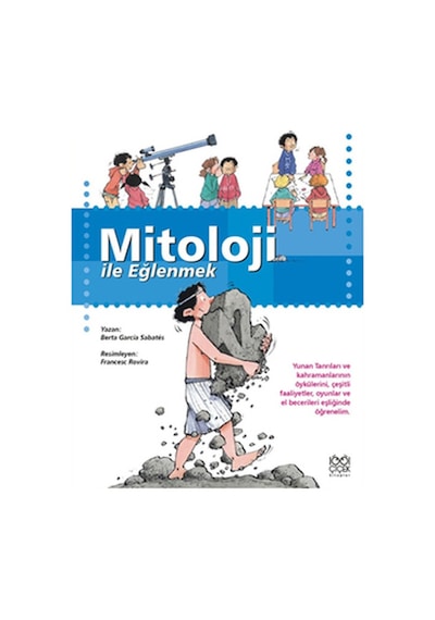 Mitoloji ile Eğlenmek - Berta Garcia Sabates - 1001 Çiçek