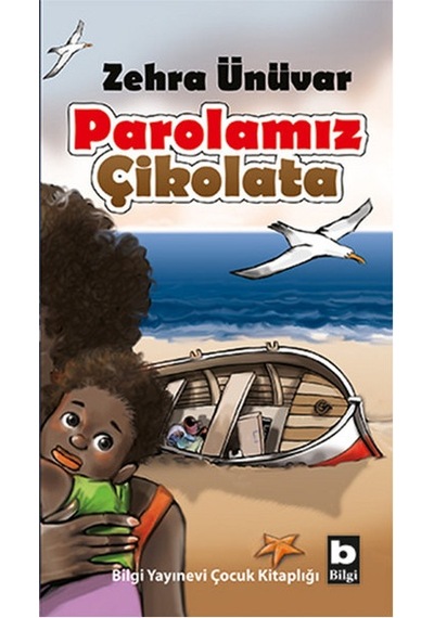 Parolamız Çikolata - Zehra Ünüvar - Bilgi Yayınevi