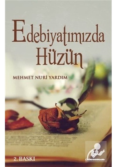 Edebiyatımızda Hüzün / Mehmet Nuri Yıldırım