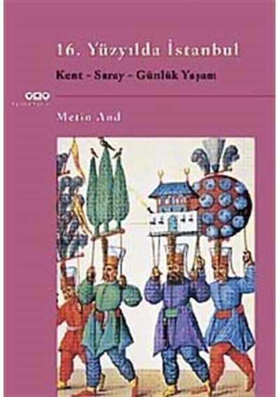 16.Yüzyılda Istanbul / Metin And 9789750818325