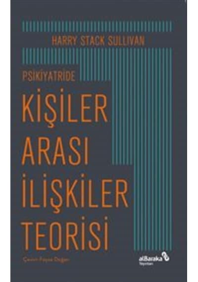 Psikiyatride Kişiler Arası İlişkiler Teorisi / Harry Stack Sul...