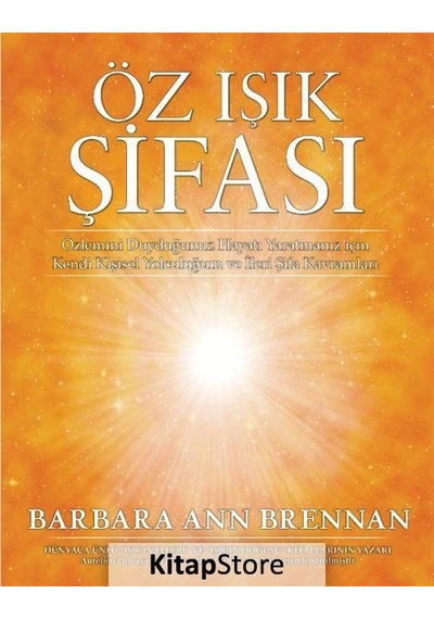 Öz Işık Şifası - Barbara Ann Brennan
