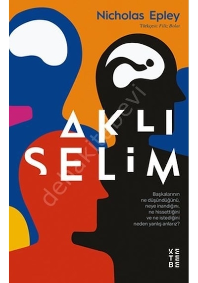 Aklıselim - Nicholas Epley - Ketebe