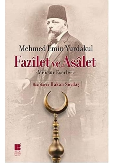 Fazilet Ve Asalet: Mensur Eserleri