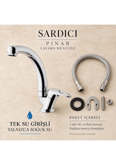Sardıcı Pınar Krom Lavabo Musluğu Tek Su Girişli Yalnızca Soğuk Su Tam Takım