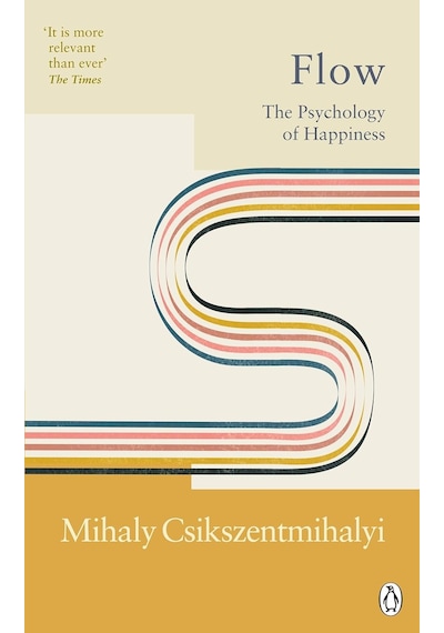 Flow: The Psychology Of Happiness