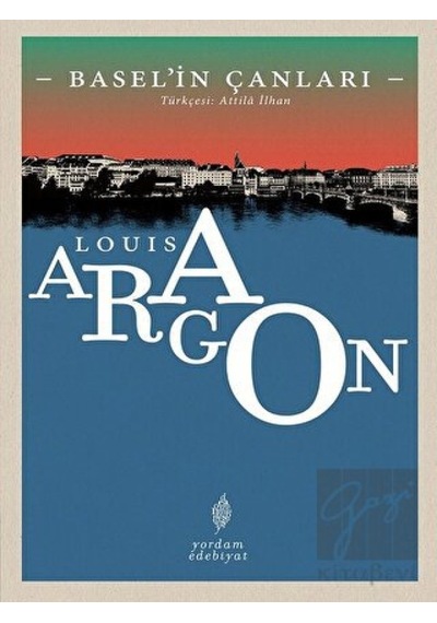 Basel'in Çanları - Louis Aragon - Yordam Edebiyat