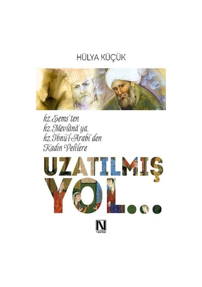 Uzatılmış Yol - Hülya Küçük - Nefes Yayıncılık