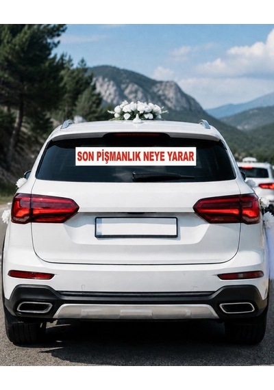 Son Pişmanlık Neye Yarar Araba Arkası Konvoy Yazısı 100 15 Cm Beyaz
