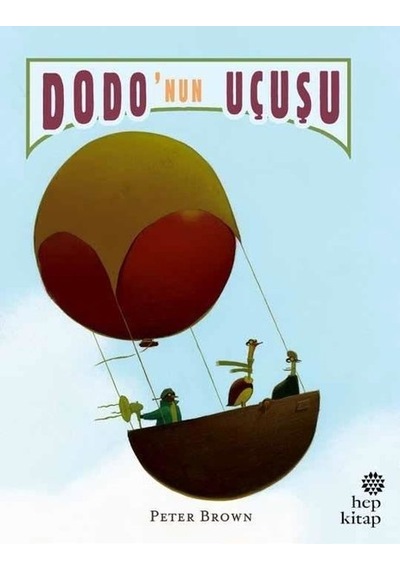 Dodo'nun Uçuşu - Peter Brown - Hep Kitap