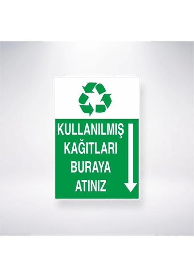 Kullanılmış Kağıtları Buraya Atınız Sticker 20x28 Cm