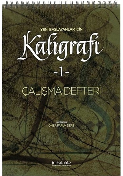 Yeni Başlayanlar İçin Kaligrafi 1 - Çalışma Defteri