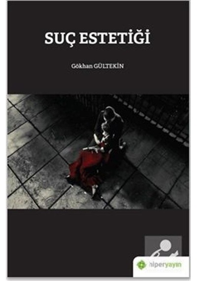 Suç Estetiği - Gökhan Gültekin - Hiperlink