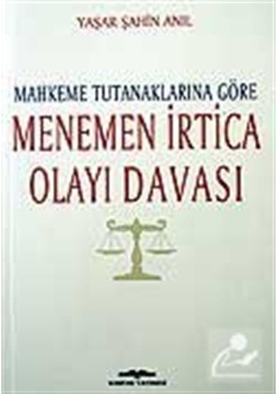 Menemen Irtica Olayı Davası / Mahkeme Tutanaklarına Göre / Yaş... 9789752820937