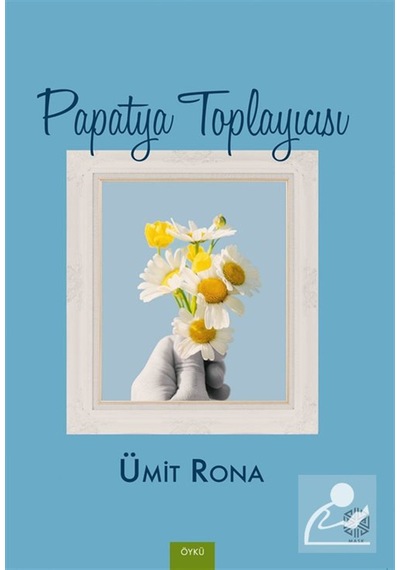 Papatya Toplayıcısı / Ümit Rona