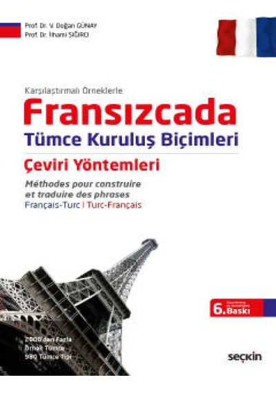 Karşılaştırmalı ÖrneklerleFransızcada Tümce Kuruluş Biçimleri Çeviri Yöntemleri