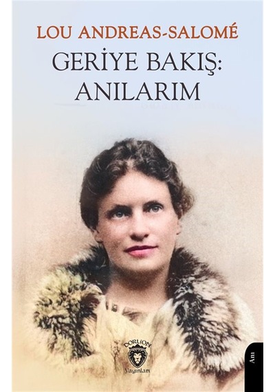 Geriye Bakış: Anılarım / Lou Andreas-salome