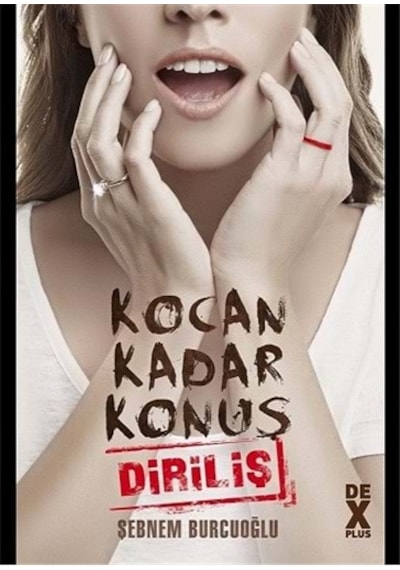 Kocan Kadar Konuş 2 - Diriliş - Şebnem Burcuoğlu - DEX