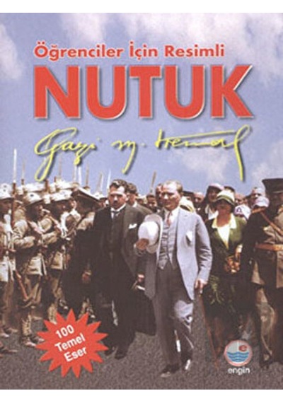 Öğrenciler İçin Resimli Nutuk -  Engin Yayınevi