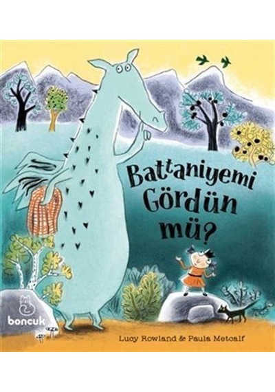 Battaniyemi Gördün Mü / Lucy Rowland