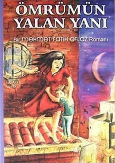 Ömrümün Yalan Yanı - Mehmet Fatih Oflaz - Yazgı Yayınları