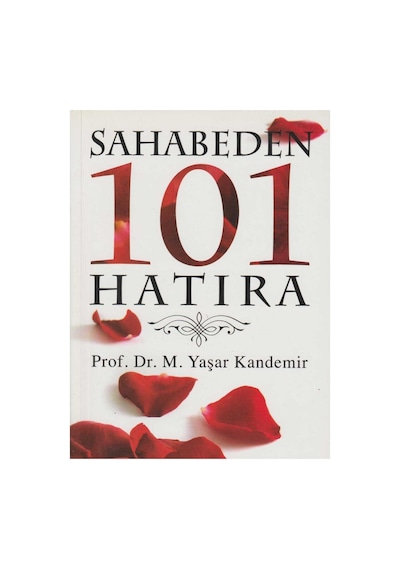 Sahabeden 101 Hatıra - Prof.dr.mehmet Yaşar Kandemir