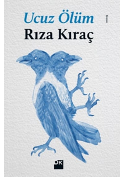 Ucuz Ölüm - Rıza Kıraç - Doğan Kitap