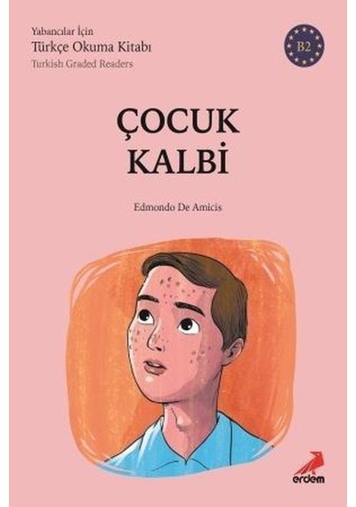 Çocuk Kalbi-B2 Yabancılar İçin Türkçe Okuma Kitabı- Erdem Yayınları