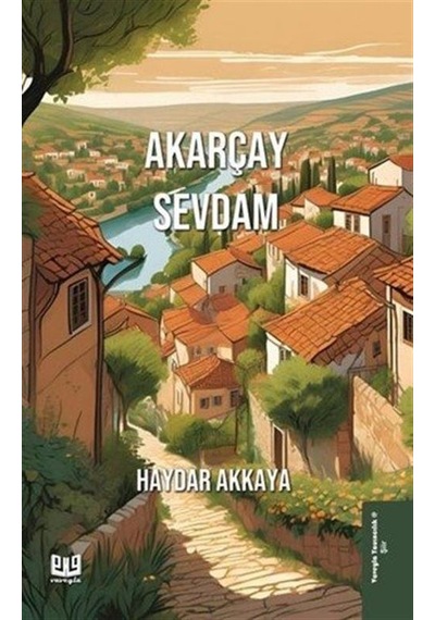 Akarçay Sevdam / Haydar Akkaya