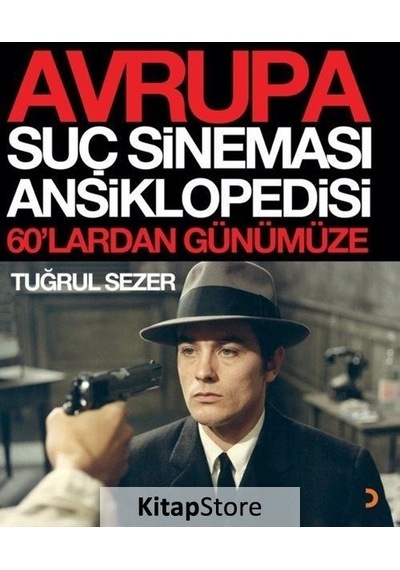 Avrupa Suç Sineması Ansiklopedisi - 60'lardan Günümüze - Tuğrul Sezer - Cinius