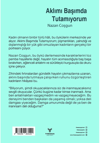 Aklımı Başımda Tutamıyorum - Nazan Coşgun - Theseus Yayınevi