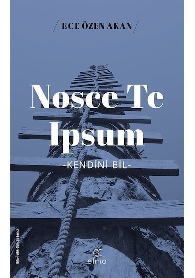 Nosce Te Ipsum Kendini Bil / Ece Özen Akan