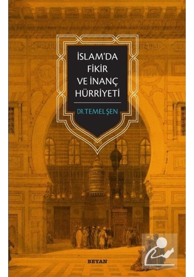 İslam'da Fikir ve İnanç Hürriyeti / Dr. Temel Şen 9789754737776