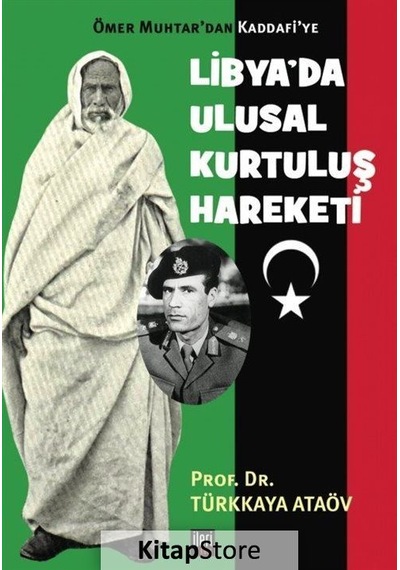 Ömer Muhtar'an Kaddafi'ye Libya'da Ulusal Kurtuluş Hareketi - Türkkaya Ataöv - İleri Yayınları