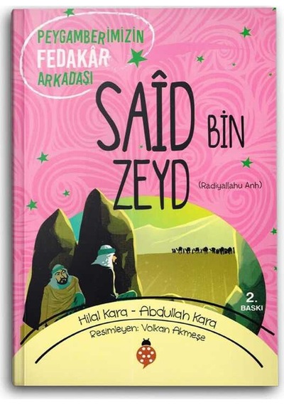 Said Bin Zeyd (r.a.) Peygamberimizin Fedakar Arkadaşı