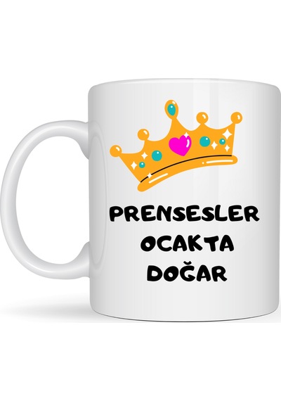 Prensesler Ocakta Doğar Yazılı Kupa Model 245 Taç Detaylı Doğum Ayı Temalı Seramik Kahve Kupası Diğer
