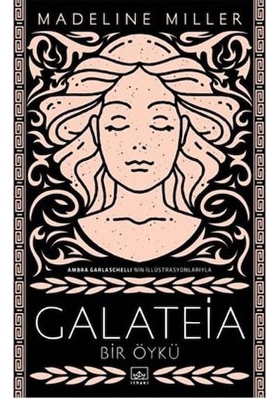 Galateia: Bir Öykü - Madeline Miller - İthaki Yayınları