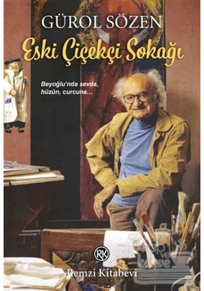 Eski Çiçekçi Sokağı - Gürol Sözen - Remzi Kitabevi
