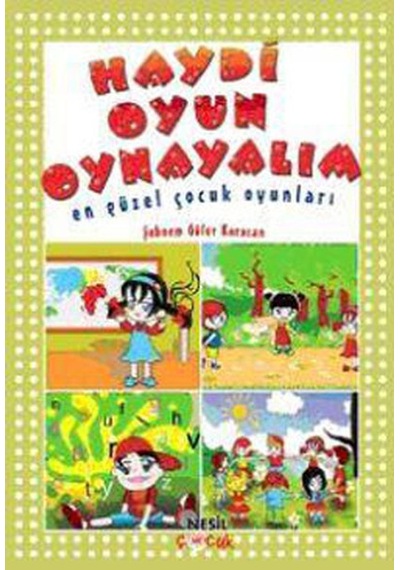 Haydi Oyun Oynayalım - Şebnem Güler Karacan - Nesil Çocuk Yayınları