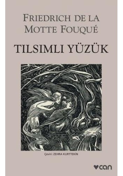 Tılsımlı Yüzük - Friedrich De La Motte Fouque - Can Yayınları